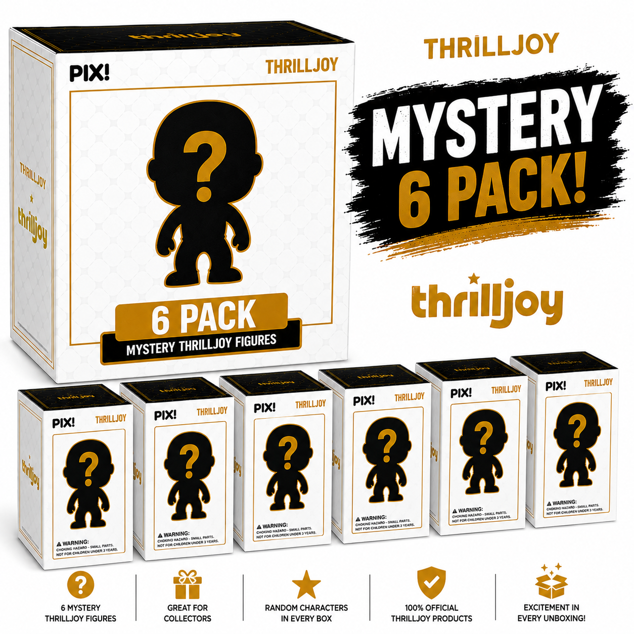 Pack of 6 Random Assortment Thrilljoy PIXL 7-Inch Figures